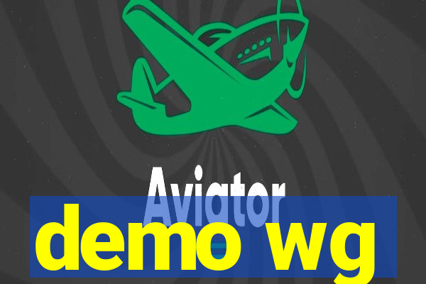 demo wg